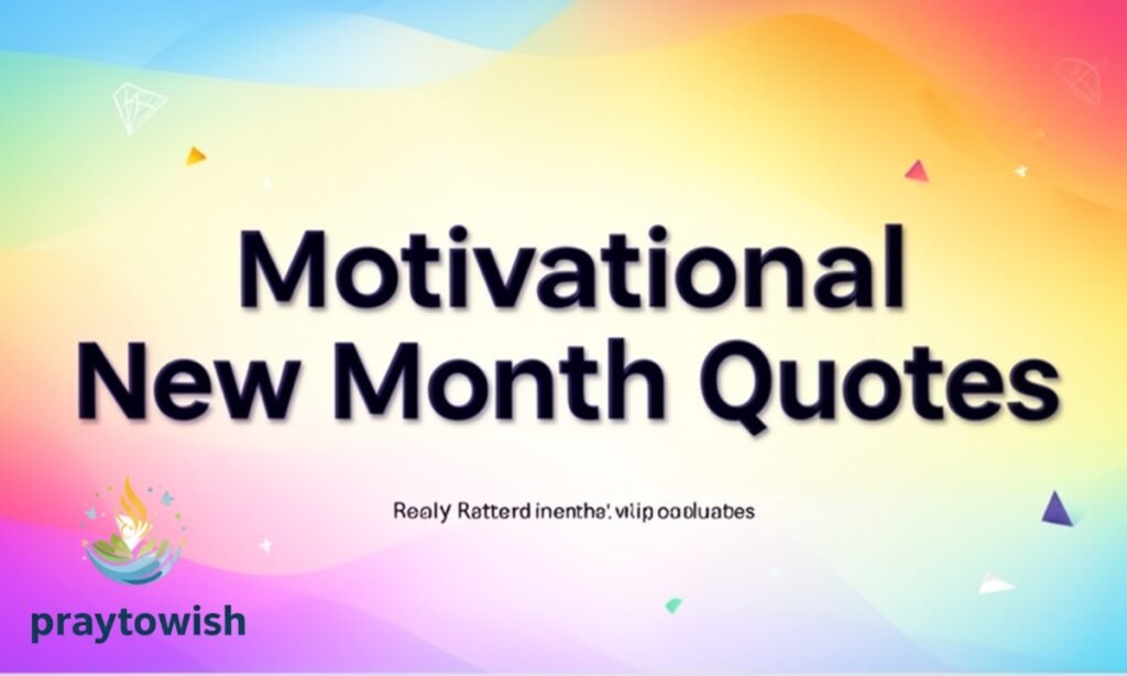 Motivational New Month Quotes