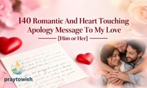 140 Romantic And Heart Touching Apology Message To My Love [Him or Her]