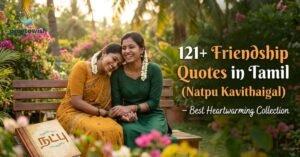 121-friendship-quotes-in-tamil-natpu-kavithaigal-best-heartwarming-collection