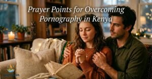 prayer-points-for-overcoming-pornography-in-kenya