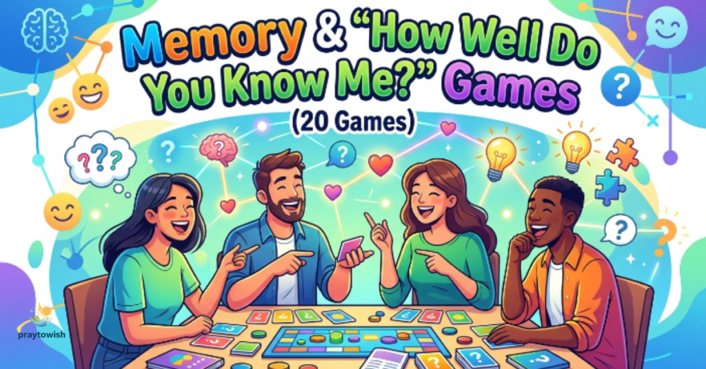 Memory & "How Well Do You Know Me?" Games (20 Games)